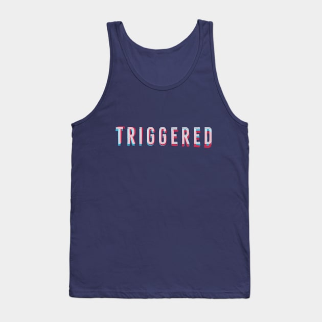 triggered sexy quote Tank Top by Jcollection77